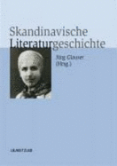 Skandinavische Literaturgeschichte - Glauser, Jurg (Editor)