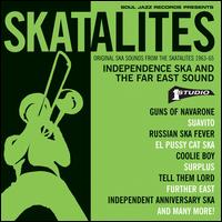 Skatalites: Independence Ska & The Far East Sound - The Skatalites