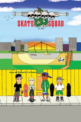 Skate Squad - Shepherd, C W