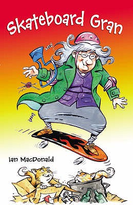 Skateboard Gran - MacDonald, Ian