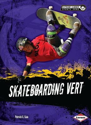 Skateboarding Vert - Cain, Patrick G
