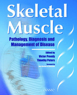 Skeletal Muscle: Pathology, Diagnosis and Management of Disease