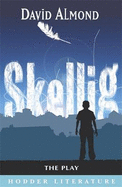 Skellig: The Play