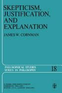 Skepticism, Justification, and Explanation