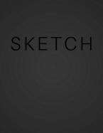 Sketch - Art Sketch Book / Black Notebook: (8x11) Blank Paper Sketchbook, 100 Pages, Durable Matte Cover