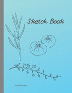 Sketch book: Blank Paper Drawing and Writing Notebook