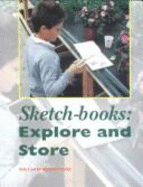 Sketch-books : explore and store - Robinson, Gillian