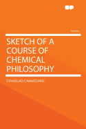 Sketch of a Course of Chemical Philosophy