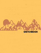 Sketchbook: Blank Unlined Sketchpad Notebook Journal For Drawing Camping Large Size Nature Outdoor Mountains Design Soft Cover