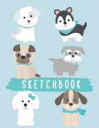Sketchbook: Cute Little Puppies, Large Blank Sketchbook For Kids, 8.5" x 11", Letter Size, For Drawing, Sketching & Doodling