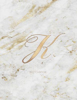 Sketchbook: Marble Elegant Gold Monogram Letter K Large (8.5x11) Personalized Artist Notebook and Sketchbook for Drawing, Sketching and Journaling for Teens and Adults (Workbook) - Cute Little Journals