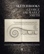 Sketchbooks: Collected Measured Drawings and Architectural Sketches