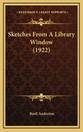 Sketches from a Library Window (1922)