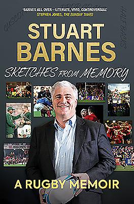 Sketches from Memory: A Rugby Memoir - Barnes, Stuart