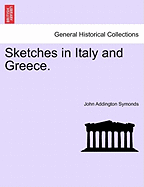 Sketches in Italy and Greece