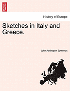 Sketches in Italy and Greece