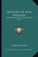 Sketches of New England: Or Memories of the Country (1842)