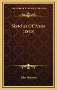 Sketches of Persia (1845)