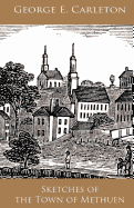 Sketches of the Town of Methuen