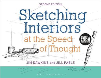 Sketching Interiors at the Speed of Thought: Bundle Book + Studio Access Card - Pable, Jill, and Dawkins, Jim