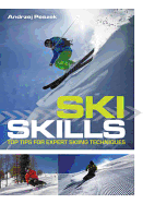 Ski Skills: Top Tips for Expert Skiing Technique