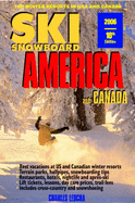 Ski Snowboard America & Canada: Top Winter Resorts in USA and Canada