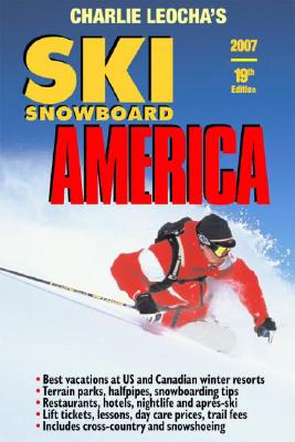 Ski Snowboard America - Leocha, Charles A, and Giordano, Steve (Editor), and Kaplan, Mitch (Editor)