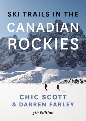 Ski Trails in the Canadian Rockies - Scott, Chic