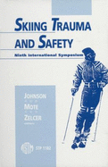 Skiing Trauma and Safety: 9th International Symposium