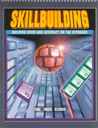 Skillbuilding Building Speed and Accuracy on the Keyboard Student Text