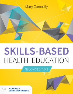 Skills-Based Health Education - Connolly, Mary