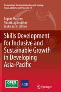 Skills Development for Inclusive and Sustainable Growth in Developing Asia-Pacific