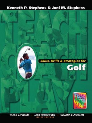 Skills, Drills & Strategies for Golf - Stephens, Kenneth