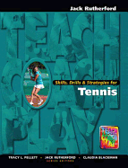 Skills, Drills & Strategies for Tennis