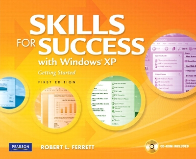 Skills for Success with Windows XP: Getting Started - Ferrett, Robert L
