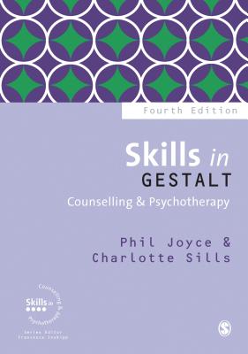 Skills in Gestalt Counselling & Psychotherapy - Joyce, Phil, and Sills, Charlotte