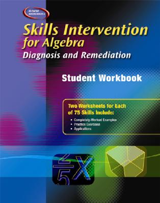 Skills Intervention for Algebra: Diagnosis and Remediation, Student Workbook - McGraw Hill (Creator)