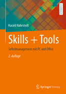 Skills + Tools: Selbstmanagement mit PC und Office