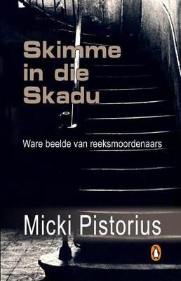 Skimme in Die Skadu - Pistorius, Micki