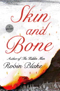 Skin and Bone: A Mystery