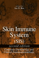 Skin Immune System (Sis): Cutaneous Immunology and Clinical Immunodermatology