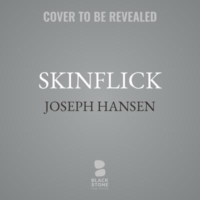 Skinflick Lib/E: A Dave Brandstetter Mystery - Hansen, Joseph, and Szarabajka, Keith (Read by)