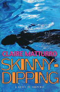 Skinny-Dipping: A Novel of Suspense