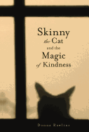 Skinny the Cat & the Magic of Kindness