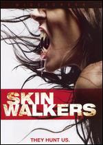 Skinwalkers