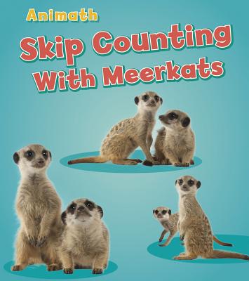 Skip Counting with Meerkats - Steffora, Tracey