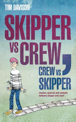 Skipper vs Crew / Crew vs Skipper - Davison, Tim