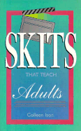 Skits That Teach Adults