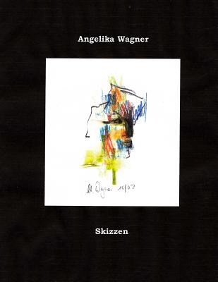 Skizzen - Wagner, Peter, and Popelubu, Nee, and Wagner, Angelika