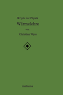 Skripte zur Physik - W?rmelehre